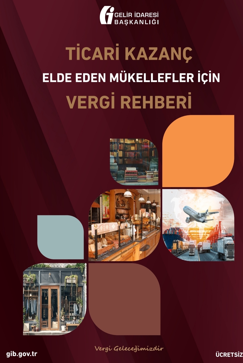 Ticari Kazanç Elde Eden Mükellefler İçin Vergi Rehberi Yayımlandı