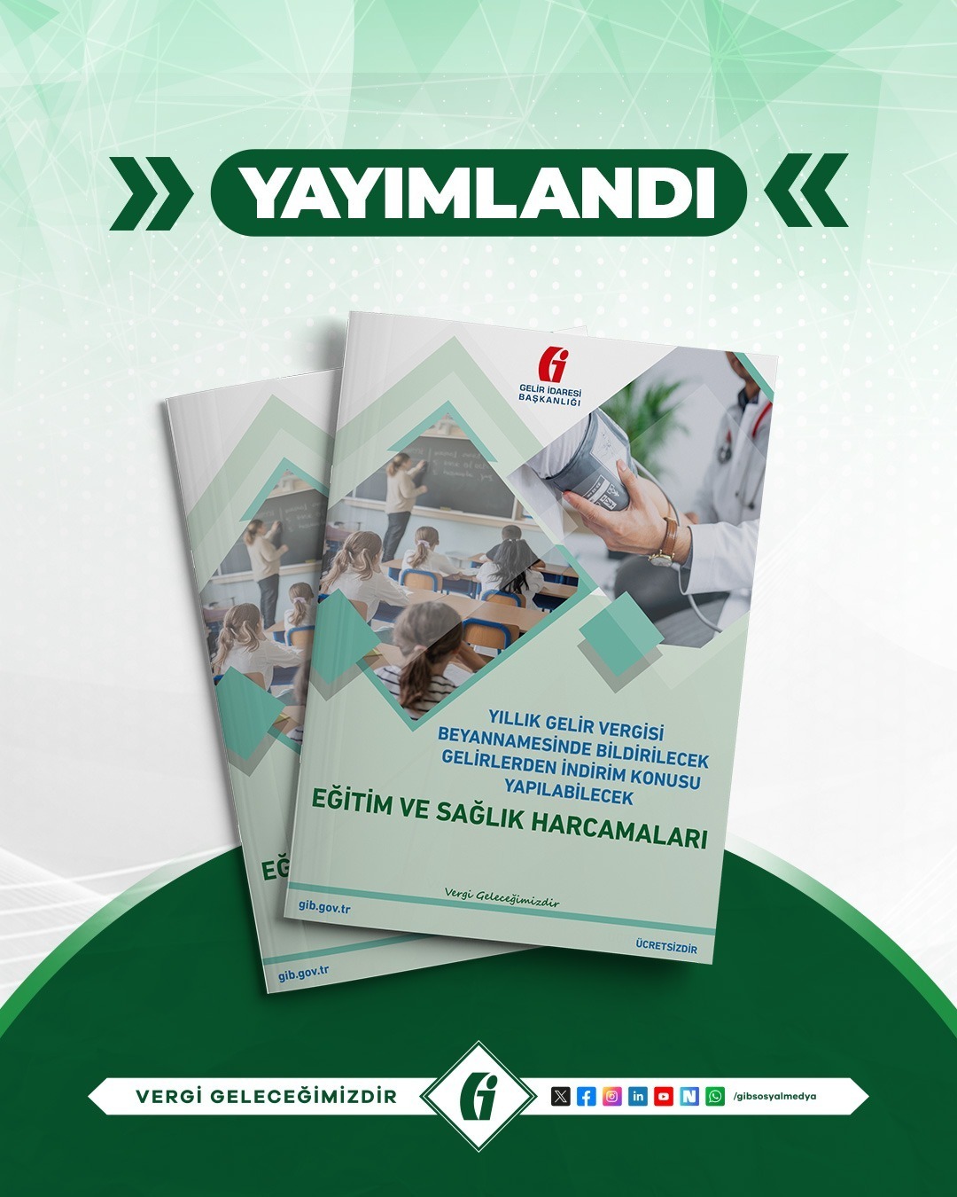 Yıllık Gelir Vergisi Beyannamesinde Bildirilecek Gelirlerden İndirim Konusu Yapılabilecek Eğitim ve Sağlık Harcamaları Broşürü